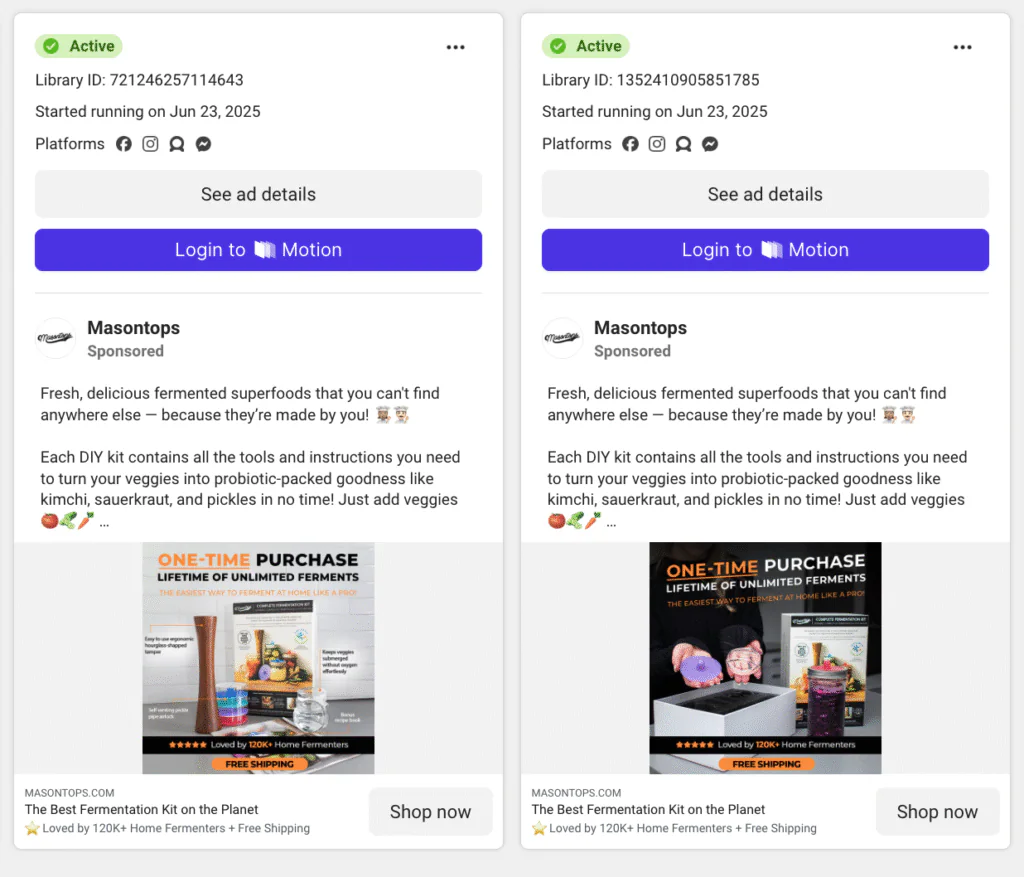 Side-by-side comparison of two active Facebook ads from. Both creatives use the same ad copy emphasizing “lifetime of unlimited ferments,” but feature different product imagery. One shows a wooden toolset with vegetables, while the other features a hands-on demo with purple cabbage. These variations demonstrate creative iteration using format consistency with visual swaps to test engagement and performance while keeping the message and offer identical.